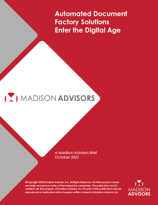 madison-advisors-brief-automated-document-factory-solutions-enter-the-digital-age_oct.-2022_final-1
